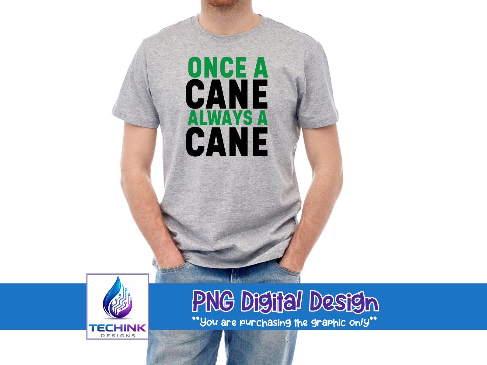 Once A Cane, Always A Cane (DTF PNG Graphic)